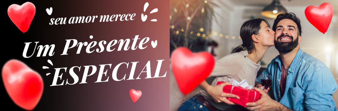 Seu amor merece um presente especial
